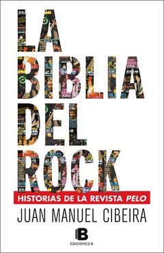 La Biblia del Rock - Juan Manuel Cibeira - Libro