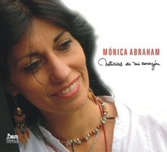 Mónica Abraham: Noticias de mi corazón - CD