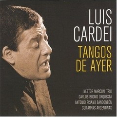 Luis Cardei: Tangos de ayer - CD