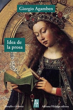 Idea de la prosa - Giorgio Agamben - Libro