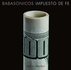 Babasonicos - Impuesto de fé ( Desde adentro ) - CD