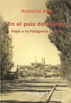 En el país del viento - Roberto Arlt - Libro