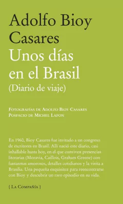 Unos días en Brasil - Adolfo Bioy Casares - Libro