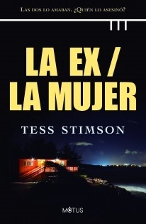 La ex / La mujer - Tess Stimson - Libro