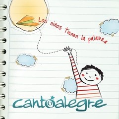 Cantoalegre - Los niños tienen la palabra - CD