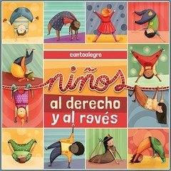 Cantoalegre - Niños al derecho y al revés - CD