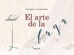 El arte de la fuga - Luis Sagasti - Libro