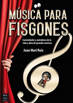 Música para fisgones - Juan Mari Ruiz