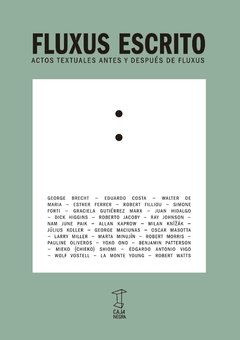 Fluxus Escrito - Mariano Mayer (Compilador) - Libro