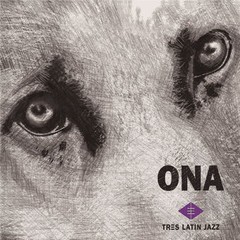 Tres latin Jazz - Ona - CD