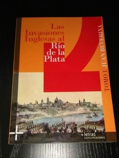 Las invasiones inglesas al Río de la Plata - Tomo 1 - Juan Beverina - Libro