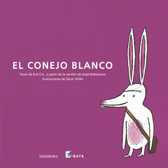 El conejo blanco BATA - Asociación Tratamiento del Autismo (Adaptación) - Libro