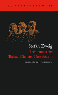 Tres maestros (Balzac, Dickens, Dostoievski) - Stefan Zweig