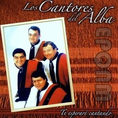 Los Cantores del Alba - Te esperaré cantando - CD