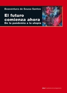 El futuro comienza ahora - Buenaventura de Sousa Santos - Libro