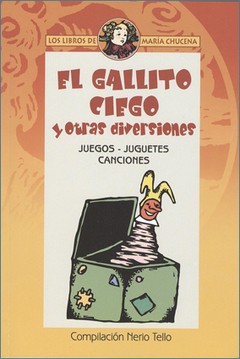 El gallito ciego y otras diversiones - Nerio Tello - Libro