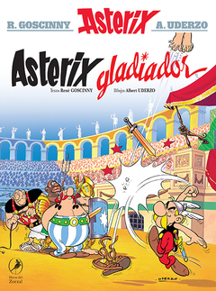 Asterix gladiador - Asterix 4 - Rene Goscinny / Albert Uderzo (Ilustrador) - Libro