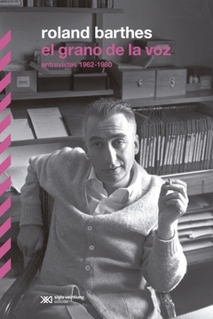 El grano de la voz - Roland Barthes - Libro