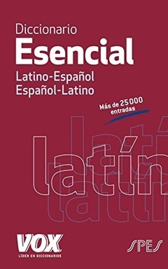 Diccioario Esencial - Latino-Español, Español-Latino