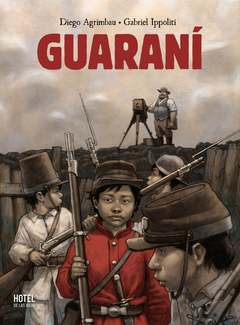 Guaraní - Diego Agrimbau / Gabriel Ippoliti - Libro