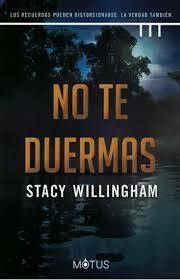 No te duermas - Stacy Willingham