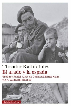 El arado y la espada - Theodor Kallifatides