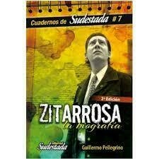 Zitarrosa la biografía - Guillermo Pellegrino