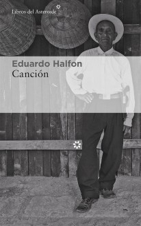 Canción - Eduardo Halfon - Libro