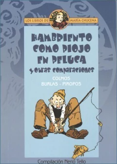 Hambriento como piojo en peluca y otras comparaciones - Nerio Tello - Libro