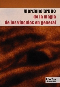 De la magia de los vínculos en general - Giordano Bruno - Libro