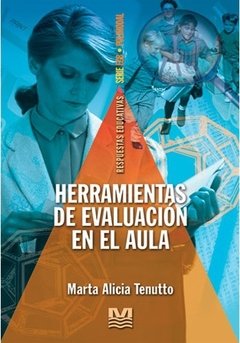 Herramientas de evaluación en el aula - Marta Alicia Tenutto - Libro