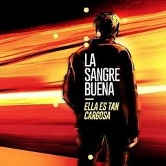 Ella es tan cargos - La sangre buena - CD