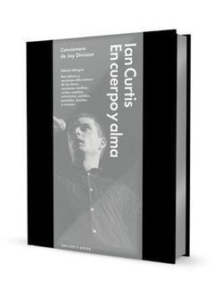 En cuerpo y alma - Cancionero de Joy Division - Ian Curtis - Libro