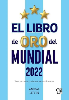 El libro de oro del mundial 2022 - Aníbal Litvin