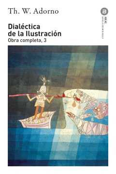 Dialéctica de la Ilustracion - Obra Completa 3 - T. W. Adorno - Libro