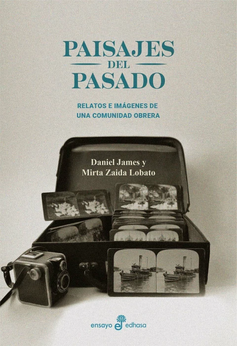 Paisajes del pasado - Mirta Zaida Lobato / Daniel James - buy online