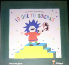 Lo que tú quieras - Ellen Duthie & Daniela Martagón - Libro