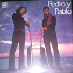 Pedro y Pablo - Yo vivo en esta ciudad - Vinilo