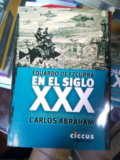 En el siglo XXX - Eduardo De Ezcurra - Libro