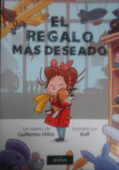 El regalo más deseado - Guillermo Hohn - Libro (rústica)
