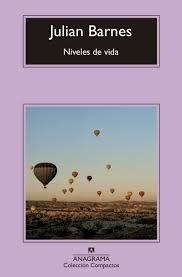 Niveles de vida - Julian Barnes - Libro