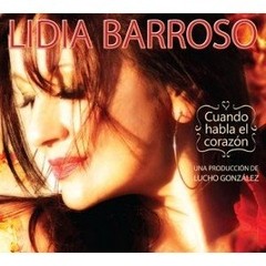 Lidia Barroso - Cuando habla el corazón - CD