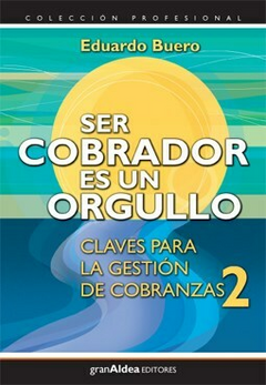 Ser cobrador es un orgullo - Eduardo Buero