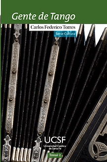 Gente de tango - Tomo 1 - Carlos Federico Torres - Libro
