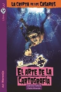 La cripta de los Casares 3 - El arte de la cartografía - Libro