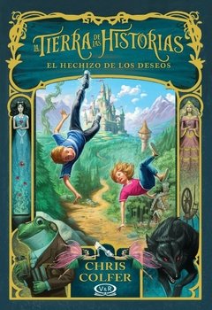 La tierra de las historias 1. El hechizo de los deseos - Chris Colfer - Libro