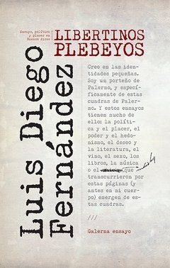 Libertinos plebeyos - Luis Diego Fernández - Libro