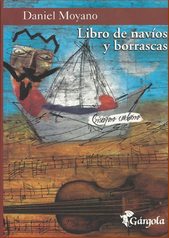 Libro de navíos y borrascas - Daniel Moyano