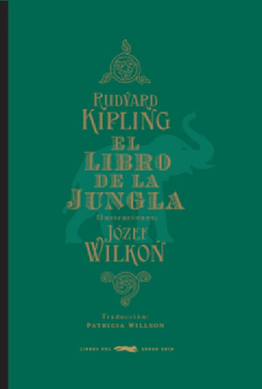 El libro de la jungla - Rudyard Kipling / Józef Wilkon (Ilustraciones)
