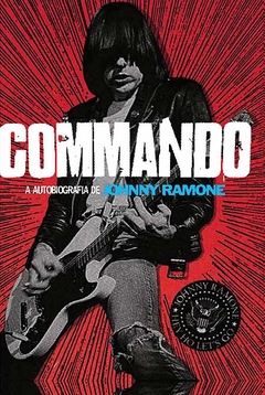 Commando - autobiografía de Johnny Ramone - Libro